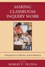 Cover: Making Classroom Inquiry Work - Rowman & Littlefield Education