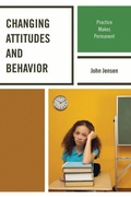 Cover: Changing Attitudes and Behavior - Rowman & Littlefield Education