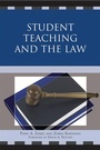 Cover: Student Teaching and the Law - Rowman & Littlefield Education