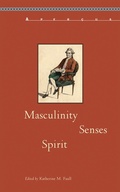 Cover: Masculinity, Senses, Spirit - Bucknell University Press,U.S.