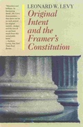 Cover: Original Intent and the Framers' Constitution - Ivan R. Dee