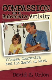 Enlarge image Cover: Compassion as a Subversive Activity - Cowley Publications,U.S.