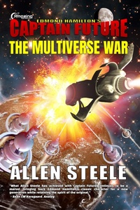 Enlarge image Cover: The Multiverse War (Captain Future, #6) - Amazing Stories, LLC.