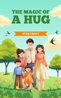 Cover: The Magic of a Hug (Powers of the Planet, #1) - Star Craft