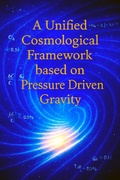 Bild: A Unified Cosmological Framework based on Pressure Driven Gravity - Ylia Callan