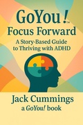 Cover: GoYou! Focus Forward - Jack Cummings