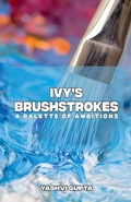 Cover: Ivy's Brushstrokes - Sumit Kumar