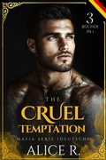 Cover: The Cruel Temptation Mafia Serie (Deutsch) - Alice R. Deutsch