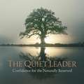Cover: The Quiet Leader: Confidence for the Naturally Reserved - Self Help