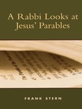 Cover: A Rabbi Looks at Jesus' Parables - Bloomsbury eBooks US