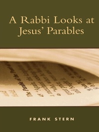 Enlarge image Cover: A Rabbi Looks at Jesus' Parables - Bloomsbury eBooks US