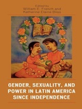 Cover: Gender, Sexuality, and Power in Latin America since Independence - Rowman & Littlefield Publishers