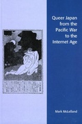 Cover: Queer Japan from the Pacific War to the Internet Age - Rowman & Littlefield Publishers