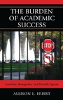 Cover: The Burden of Academic Success - Lexington Books