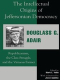 Cover: The Intellectual Origins of Jeffersonian Democracy - Lexington Books