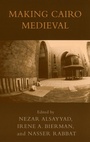 Cover: Making Cairo Medieval - Bloomsbury eBooks US