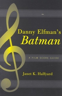Enlarge image Cover: Danny Elfman's Batman - Scarecrow Press