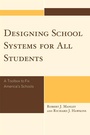 Cover: Designing School Systems for All Students - Rowman & Littlefield Education