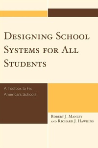 Enlarge image Cover: Designing School Systems for All Students - Rowman & Littlefield Education