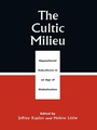 Cover: The Cultic Milieu - AltaMira Press