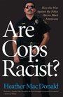 Cover: Are Cops Racist? - Ivan R. Dee