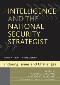 Enlarge image Cover: Intelligence and the National Security Strategist - Rowman & Littlefield Publishers