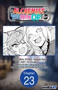 Cover: I'm an Alchemist Who Doesn't Know How OP I Am #023 - Square Enix