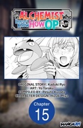 Cover: I'm an Alchemist Who Doesn't Know How OP I Am #015 - Square Enix