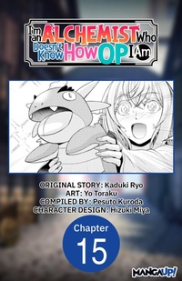 Enlarge image Cover: I'm an Alchemist Who Doesn't Know How OP I Am #015 - Square Enix
