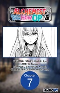 Cover: I'm an Alchemist Who Doesn't Know How OP I Am #007 - Square Enix