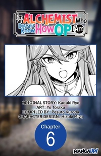 Enlarge image Cover: I'm an Alchemist Who Doesn't Know How OP I Am #006 - Square Enix