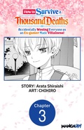 Cover: How to Survive a Thousand Deaths: Accidentally Wooing Everyone as an Ex-gamer Made Villainess! #003 - Square Enix