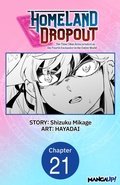 Cover: Homeland Dropout: The Time I Was Reincarnated as the Fourth Enchanter in the Entire World #021 - Square Enix