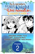 Cover: The Legendary Dragon-armored Knight Wants to Live a Normal Life In the Countryside #002 - Square Enix