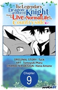 Cover: The Legendary Dragon-armored Knight Wants to Live a Normal Life In the Countryside #009 - Square Enix