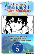 Cover: The Legendary Dragon-armored Knight Wants to Live a Normal Life In the Countryside #005 - Square Enix