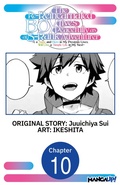Cover: The Re-Reincarnated Boy Lives Peacefully as an S-Rank Adventurer ~ I, a Sage and Hero in My Previous Lives, Will Live a Simple Life in My Next ~ #010 - Square Enix