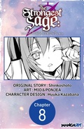 Cover: The Strongest Sage: The Story of a Talentless Man Who Mastered Magic and Became the Best #008 - Square Enix