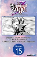 Cover: The Strongest Sage: The Story of a Talentless Man Who Mastered Magic and Became the Best #015 - Square Enix