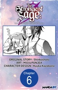 Cover: The Strongest Sage: The Story of a Talentless Man Who Mastered Magic and Became the Best #006 - Square Enix
