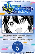 Cover: The 6-Year-Old Sage Wants to Hide in the Shadows #005 - Square Enix