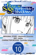 Cover: The 6-Year-Old Sage Wants to Hide in the Shadows #010 - Square Enix