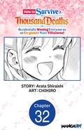 Cover: How to Survive a Thousand Deaths: Accidentally Wooing Everyone as an Ex-gamer Made Villainess! #032 - Square Enix