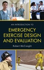 Cover: An Introduction to Emergency Exercise Design and Evaluation - Government Institutes