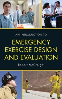 Enlarge image Cover: An Introduction to Emergency Exercise Design and Evaluation - Government Institutes