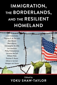 Enlarge image Cover: Immigration, the Borderlands, and the Resilient Homeland - Bernan Press