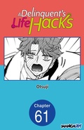 Cover: A Delinquent's Life Hacks #061 - Square Enix