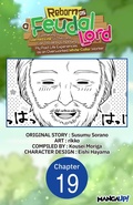 Cover: Reborn as a Feudal Lord Gathering a Talented Elite So This Land Can Thrive by Employing My Past Life Experiences as an Overworked White-Collar Worker #019 - Square Enix