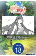Cover: I Can Go Adventuring by Myself, Mom!: The Son Raised by the Strongest Overprotective Dragon-Mom #018 - Square Enix