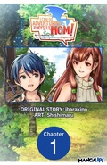 Cover: I Can Go Adventuring by Myself, Mom!: The Son Raised by the Strongest Overprotective Dragon-Mom #001 - Square Enix